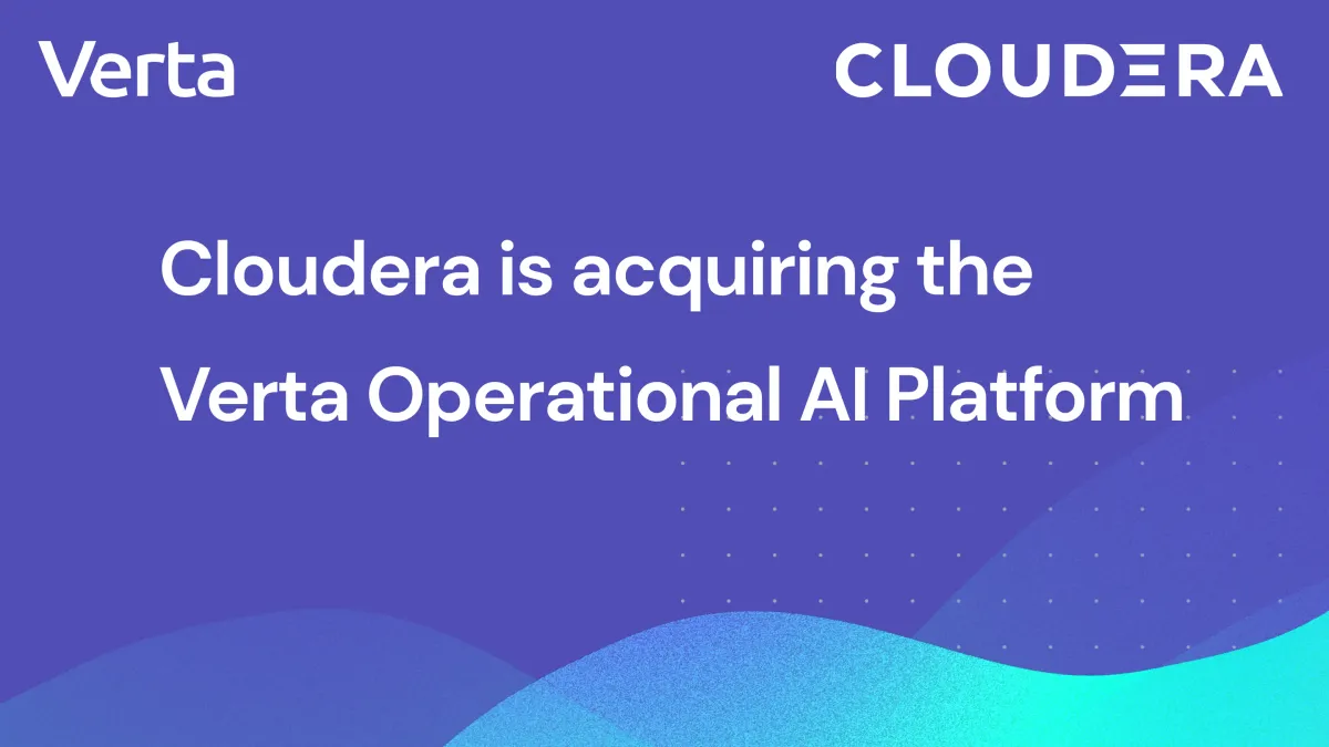Cloudera acquired Verta to accelerate Enterprise AI Post feature image