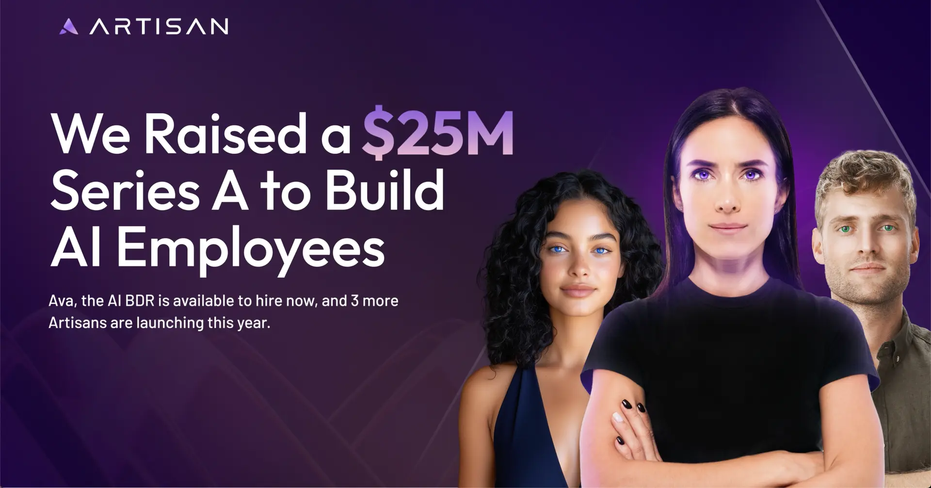 Artisan, famous for its 'Stop Hiring Humans' campaign, raised  a $25 million Series A feature image